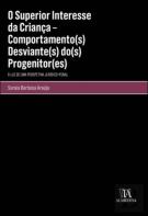 O Superior Interesse da Criança – Comportamento(s) Desviante(s) Do(s) Progenitor(es)