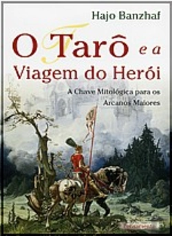 Bertrand.pt - O Tarô e a Viagem do Herói