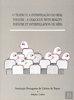 Bertrand.pt - O Teatro e a Interpretação do Real