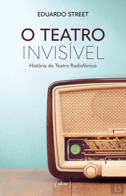 Bertrand.pt - O Teatro Invisível