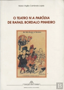 Bertrand.pt - O Teatro N' A Paródia de Rafael Bordalo Pinheiro