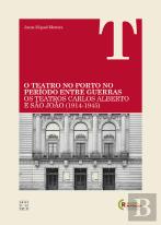 O Teatro no Porto no Período entre Guerras
