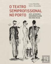 O Teatro Semiprofissional no Porto
