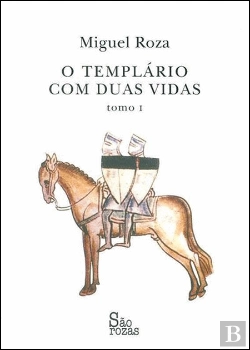 Bertrand.pt - O Templário com Duas Vidas - Tomo I
