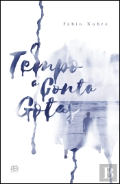 O Tempo a Conta Gotas