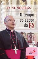 O Tempo ao Sabor da Fé