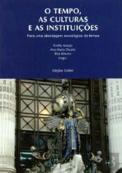 O Tempo, as Culturas e as Instituições