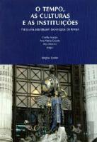 O Tempo, as Culturas e as Instituições
