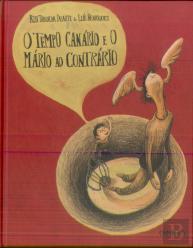 O Tempo Canário e o Mário ao Contrário