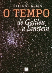O Tempo de Galileu a Einstein