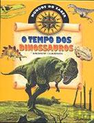 O Tempo dos Dinossauros