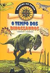 O Tempo dos Dinossauros