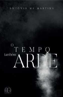 Bertrand.pt - O Tempo Também Arde