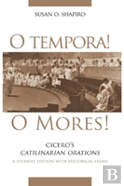O Tempora! O Mores!