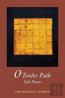 O Tender Path