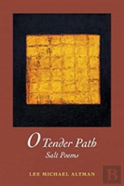 O Tender Path