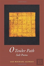 O Tender Path