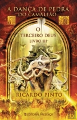 Bertrand.pt - O Terceiro Deus - A Dança de Pedra do Camaleão - Livro III