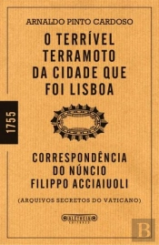 O Terrível Terramoto da Cidade Que Foi Lisboa