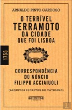 Bertrand.pt - O Terrível Terramoto da Cidade Que Foi Lisboa