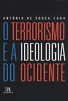 O Terrorismo e a Ideologia do Ocidente