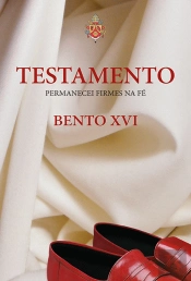 O Testamento de Bento XVI