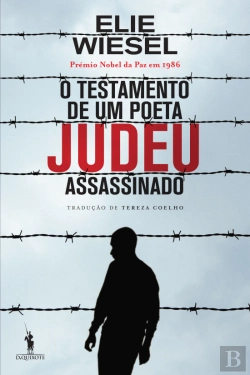 Bertrand.pt - O Testamento de um Poeta Judeu Assassinado