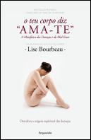 O Teu Corpo Diz ''Ama-te''