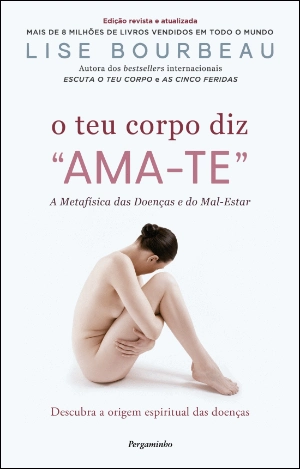 O Teu Corpo Diz Ama-te