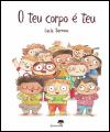 O Teu Corpo é Teu