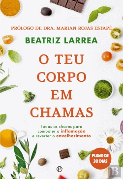 Bertrand.pt - O Teu Corpo em Chamas
