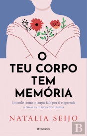 O Teu Corpo Tem Memória
