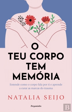 Bertrand.pt - O Teu Corpo Tem Memória