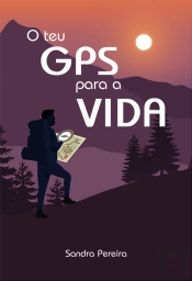 O Teu GPS para a VIDA