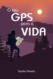 O Teu GPS para a VIDA