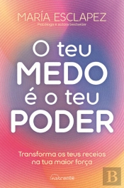 O Teu Medo é o Teu Poder