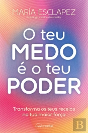 O Teu Medo É O Teu Poder