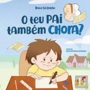 O Teu Pai Também Chora?