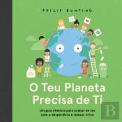 O Teu Planeta Precisa de Ti