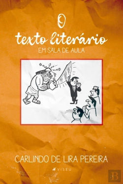 Bertrand.pt - O Texto Literário Em Sala De Aula