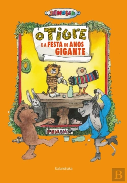 Bertrand.pt - O Tigre e a Festa de Anos Gigante