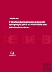 O Título Executivo Europeu como Instrumento de Cooperação Judiciária Civil na União Europeia
