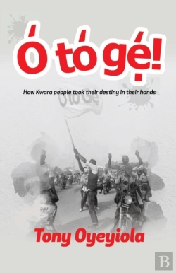 Bertrand.pt - O To Ge!: How Kwara People Took Their De