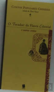 O Tocador Da Flauta Celestial E Outros Contos 