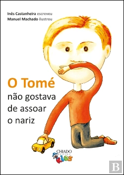Bertrand.pt - O Tomé não gostava de Assoar o Nariz