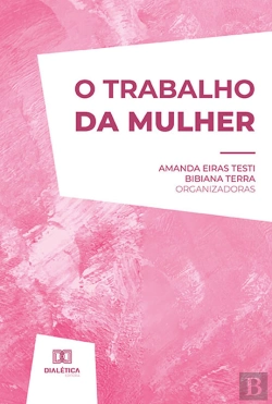 Bertrand.pt - O Trabalho Da Mulher
