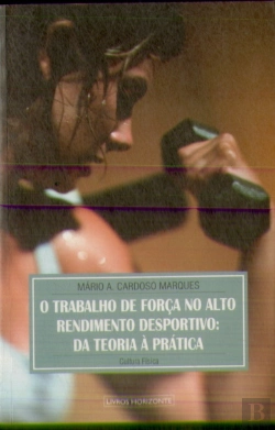 Bertrand.pt - O Trabalho de Força no Alto Rendimento Desportivo