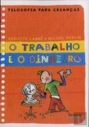 O Trabalho e o Dinheiro