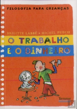 Bertrand.pt - O Trabalho e o Dinheiro