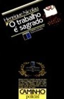 O Trabalho É Sagrado